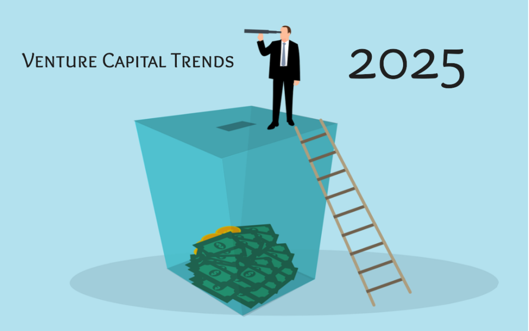 Venture Capital Trends In 2025