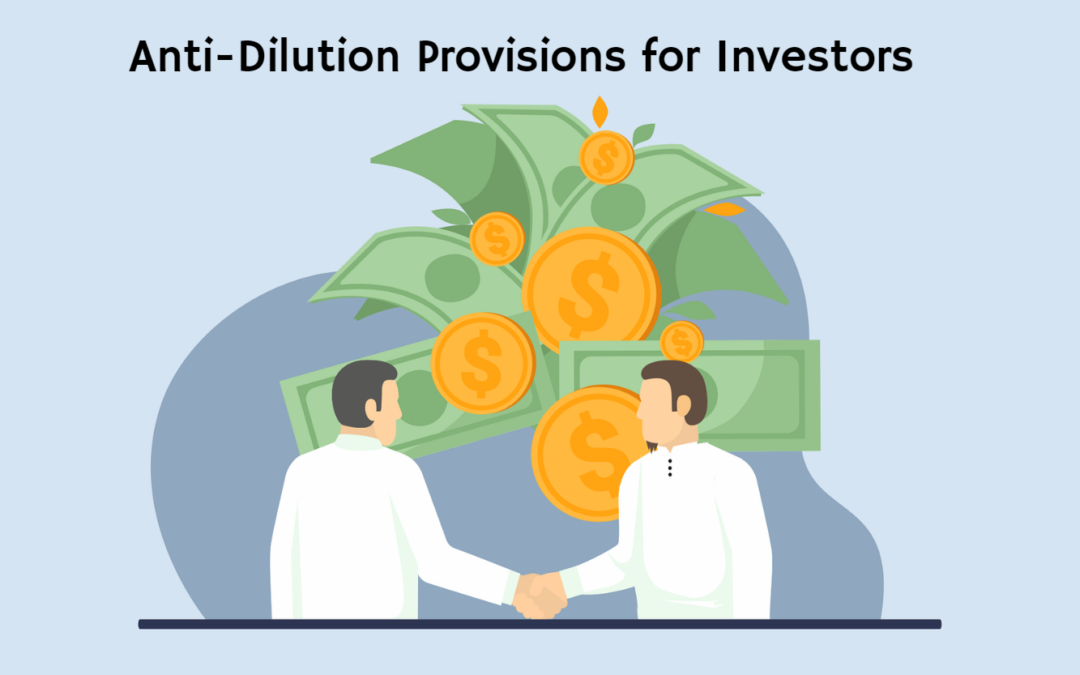 Anti-Dilution Provisions For Investors